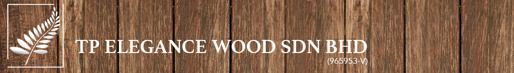 TP Elegance Wood Sdn Bhd
