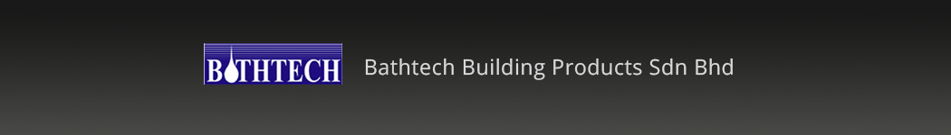Bathtech Building Products Sdn Bhd