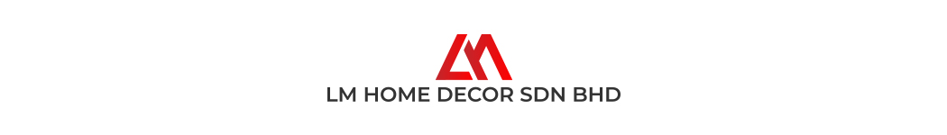 LM Home Decor Sdn Bhd