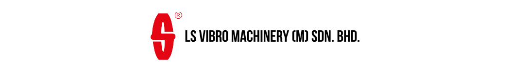 LS VIBRO MACHINERY (M) SDN BHD