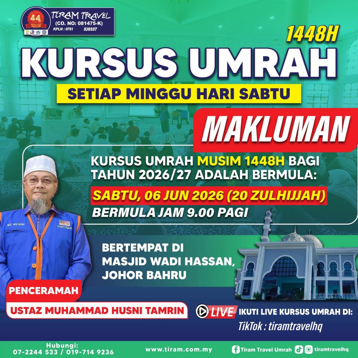 KURSUS UMRAH MINNGUAN TIRAM TRAVEL 1448H