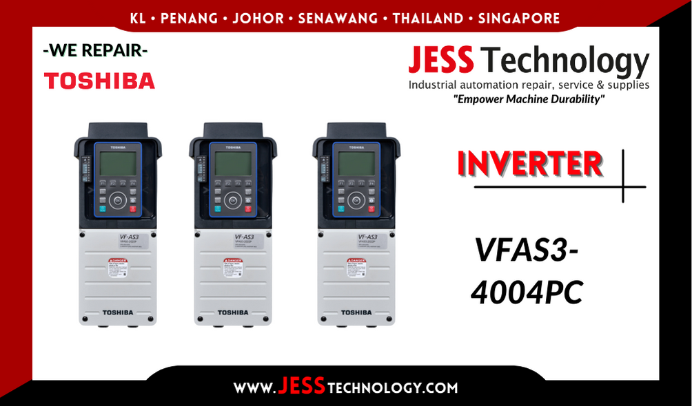 Repair TOSHIBA INVERTER VFAS3-4004PC Malaysia, Singapore, Indonesia, Thailand