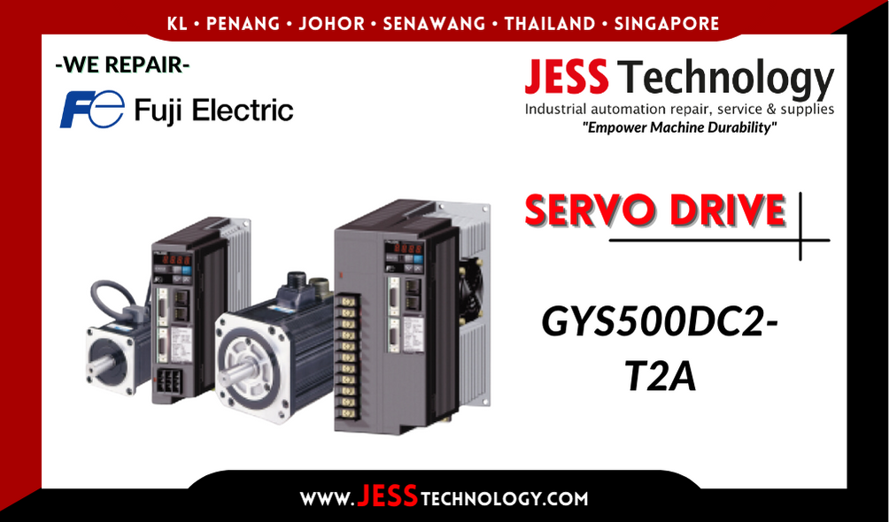 Repair FUJI ELECTRIC SERVO DRIVE GYS500DC2-T2A Malaysia, Singapore, Indonesia, Thailand