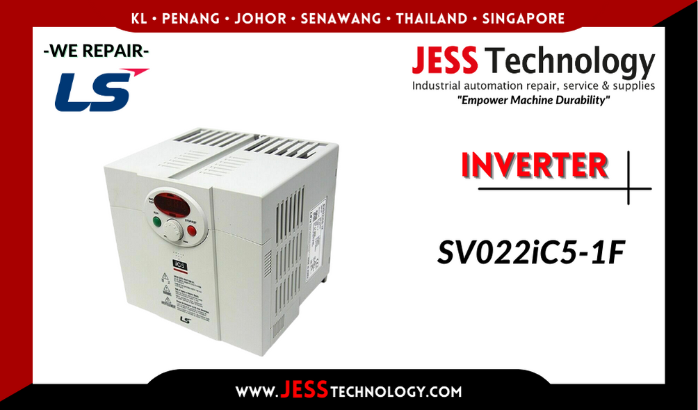 Repair LS INVERTER SV022iC5-1F Malaysia, Singapore, Indonesia, Thailand