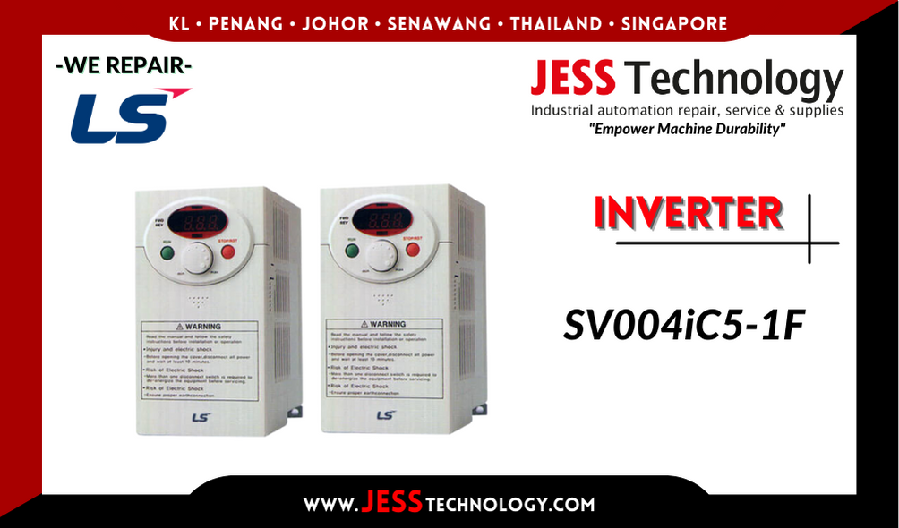 Repair LS INVERTER SV004iC5-1F Malaysia, Singapore, Indonesia, Thailand