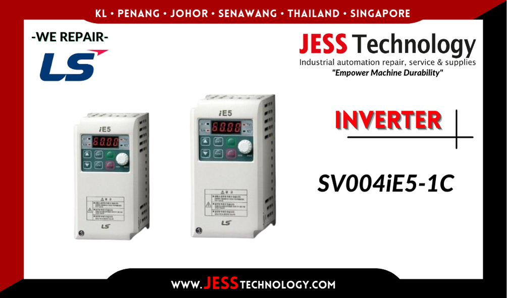 Repair LS INVERTER SV004iE5-1C Malaysia, Singapore, Indonesia, Thailand