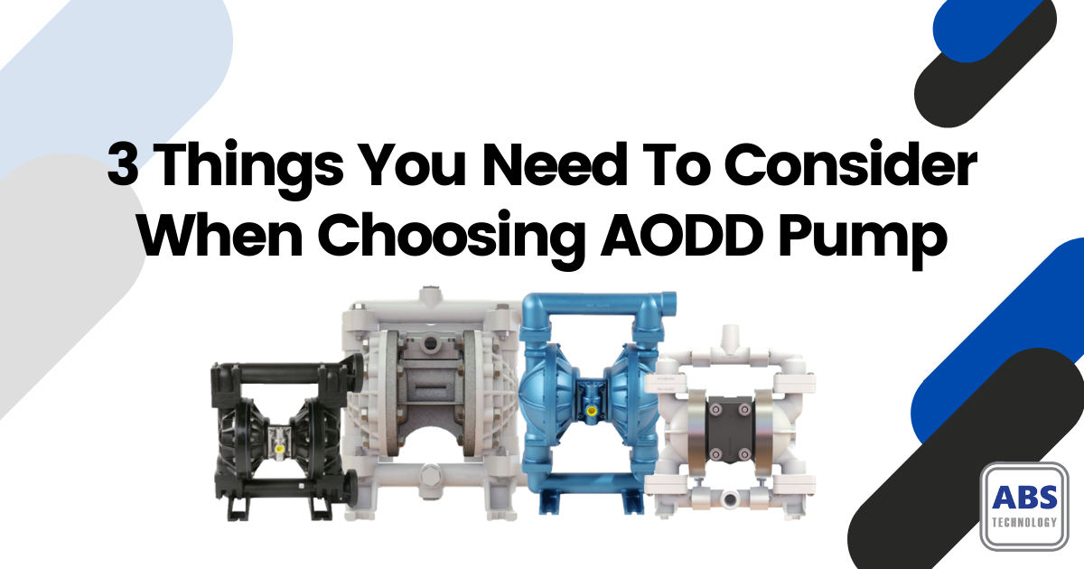 3 Things You Need To Consider When Choosing AODD Pump