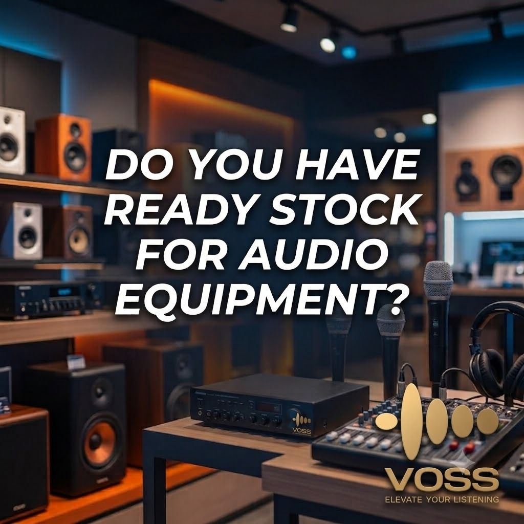 Do you have ready stock for audio equipment?