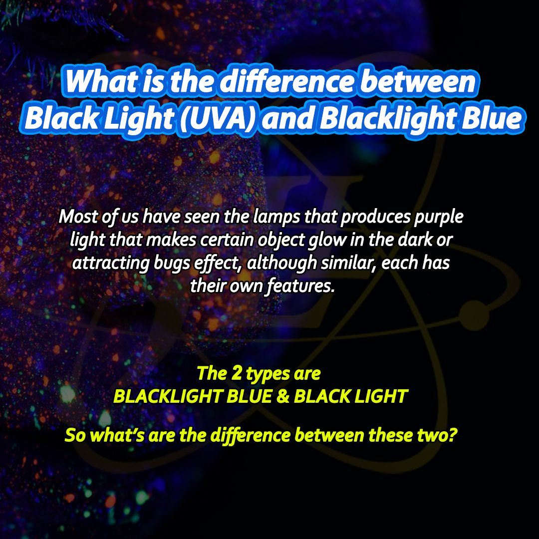 What‘s the difference Blacklight and Blacklight Blue