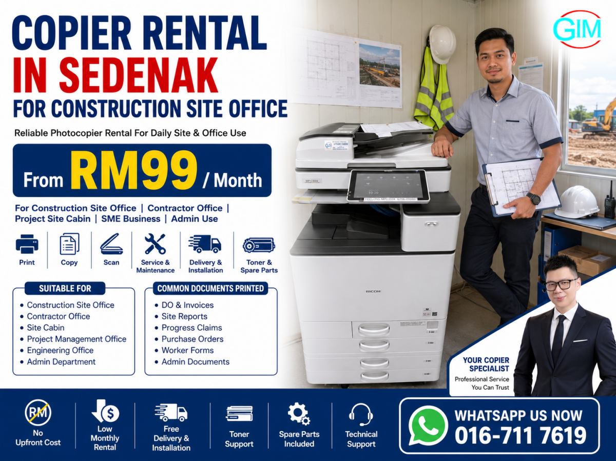 Copier Rental in Sedenak for Construction Site Office | Photocopier Rental Johor