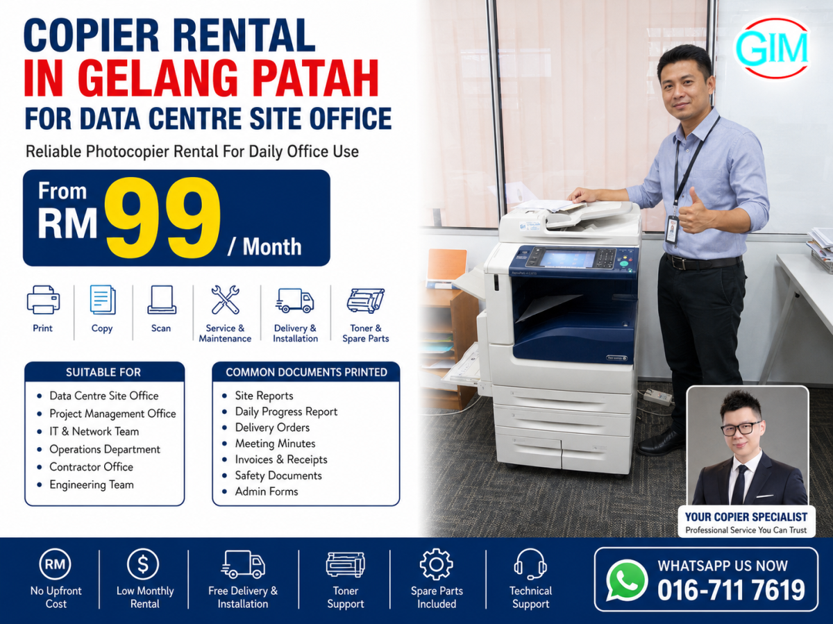 Copier Rental in Gelang Patah for Data Centre Site Office | Photocopier Rental Johor