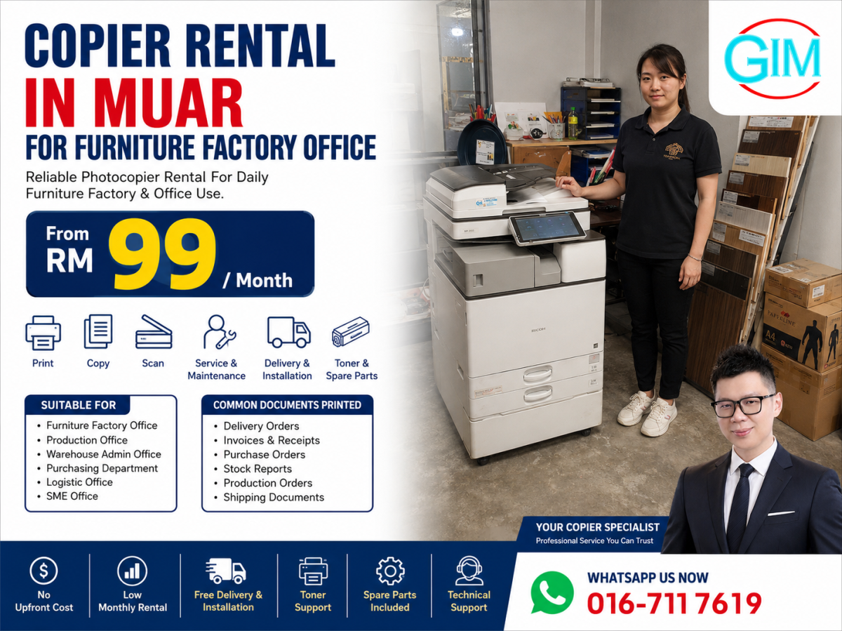 Copier Rental in Muar for Furniture Factory Office | Photocopier Rental Johor