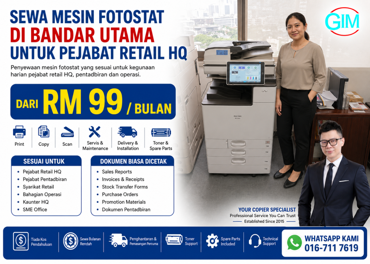 Sewa Mesin Fotostat di Bandar Utama untuk Pejabat Retail HQ | Copier Rental Selangor