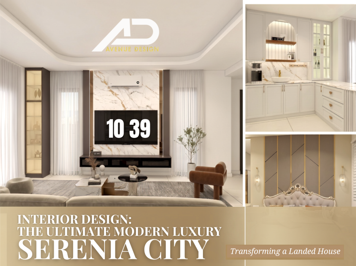 Transforming a Landed House in Serenia City: Premium Modern Luxury Interior Design Case Study