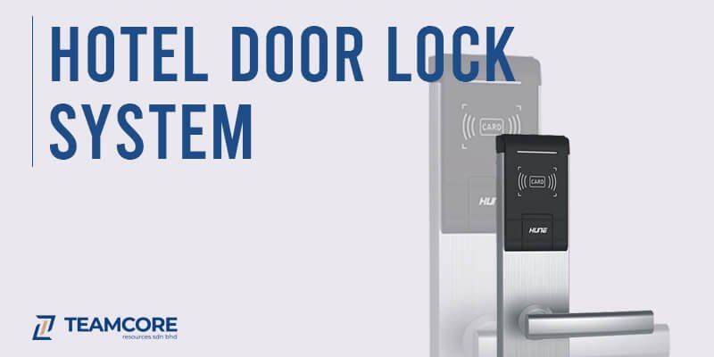 Hotel Door Lock System - 4 Purchase Decision Factors in Malaysia
