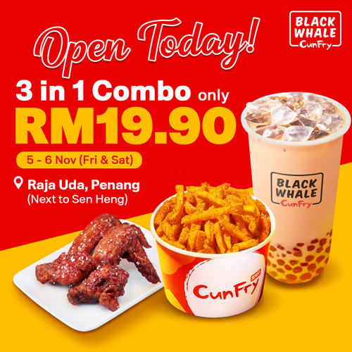 Black Whale CunFry opening today at Raja Uda!