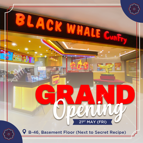 Black Whale CunFry Opening now at Imago Mall, Sabah!