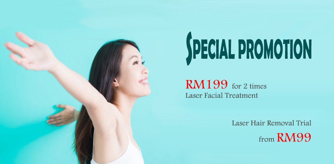 RM199 2x Laser Facial, Laser Hair Removal Trial from RM99 onwards!
