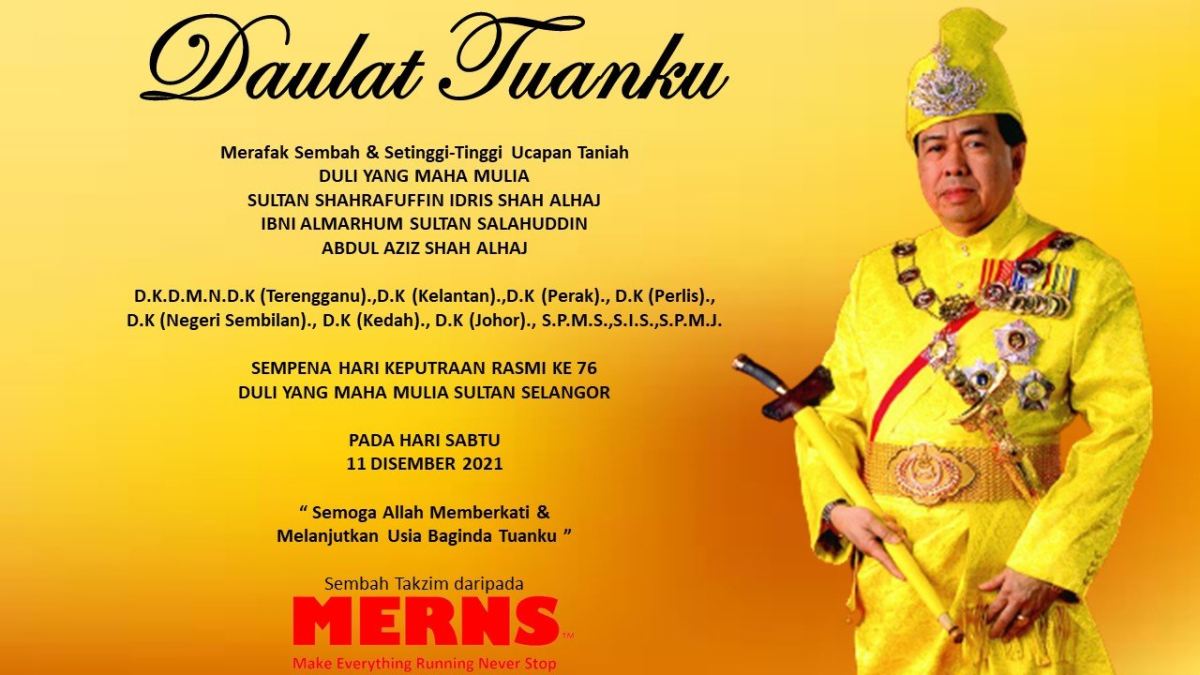 Heartiest congratulations and best wishes to His Royal Highness Sultan Sharafuddin Idris Shah Al-Haj