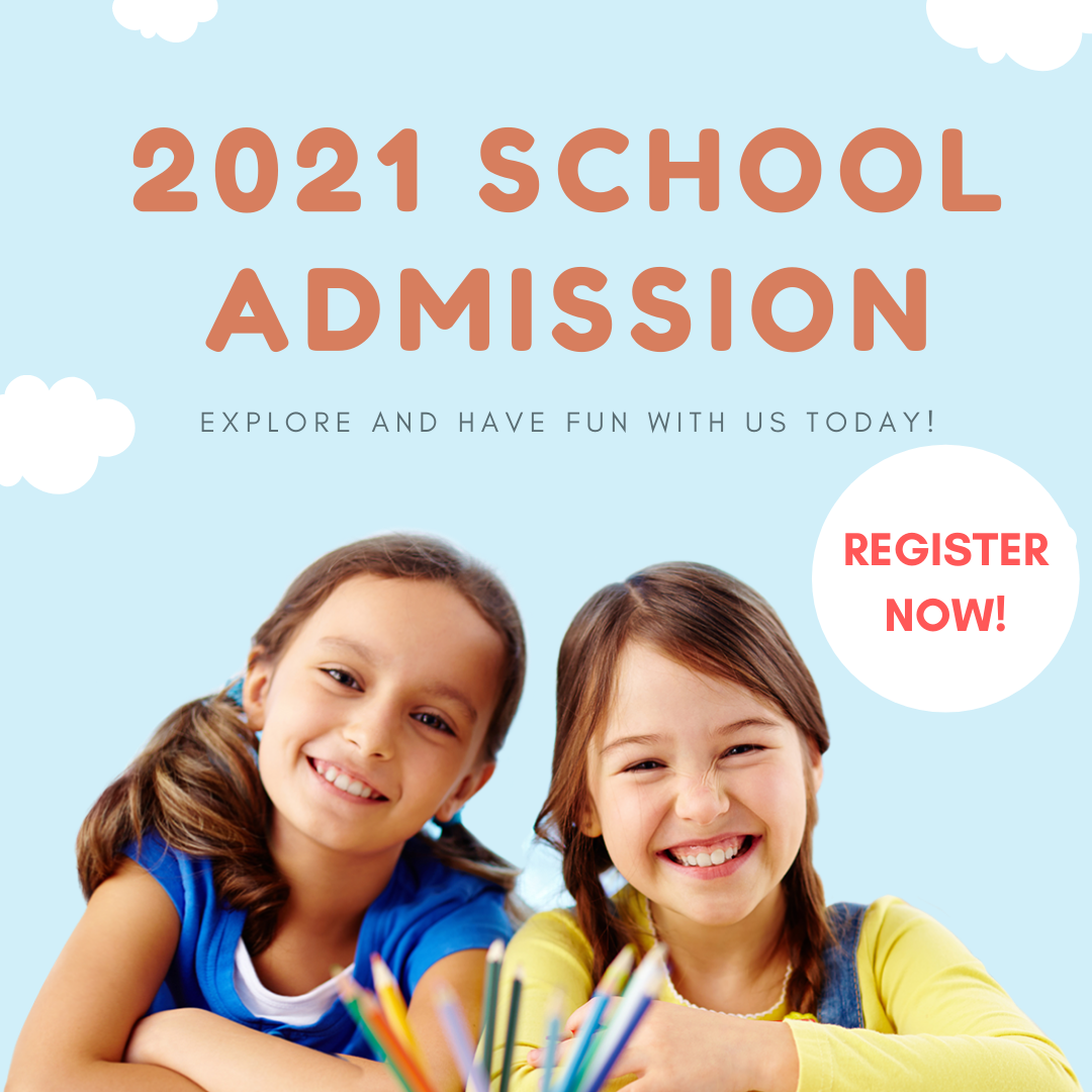 2021 School Admission is now OPEN!