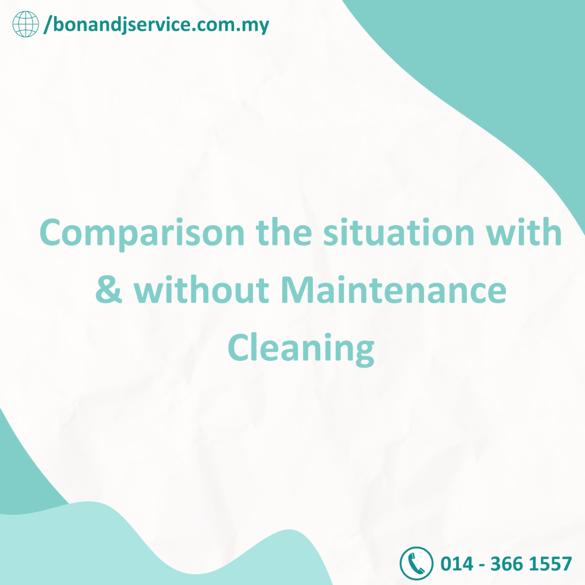 Comparison the situation with & without Maintenance Cleaning