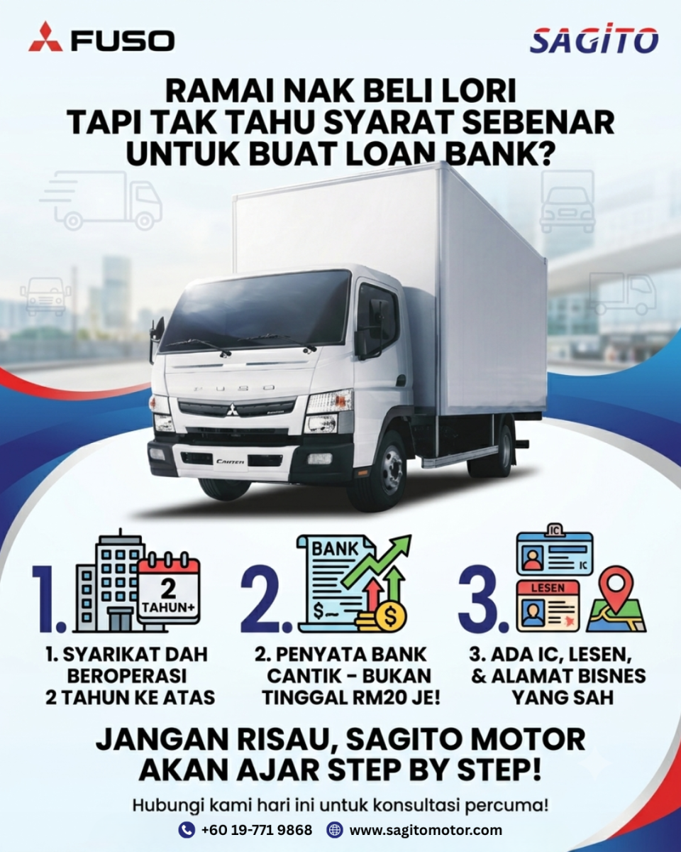 Nak Beli Lori Tapi Tak Tahu Syarat Loan Bank? 