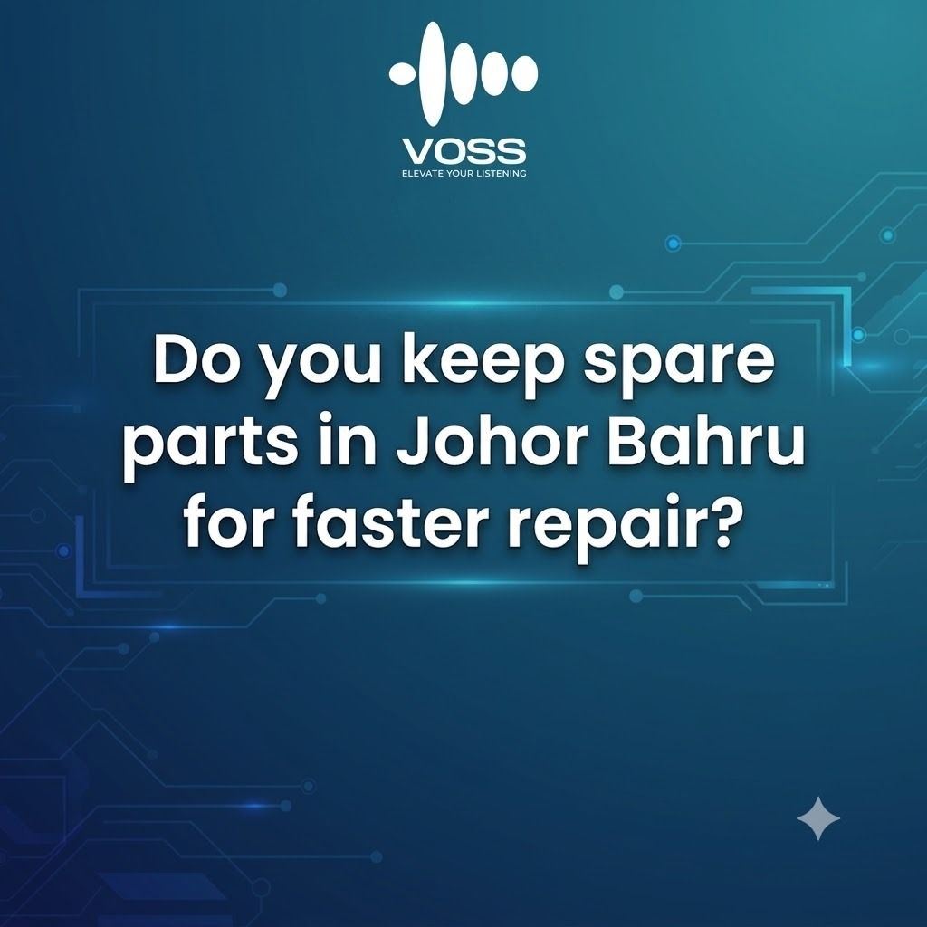 Do you keep spare parts in Johor Bahru for faster repair?