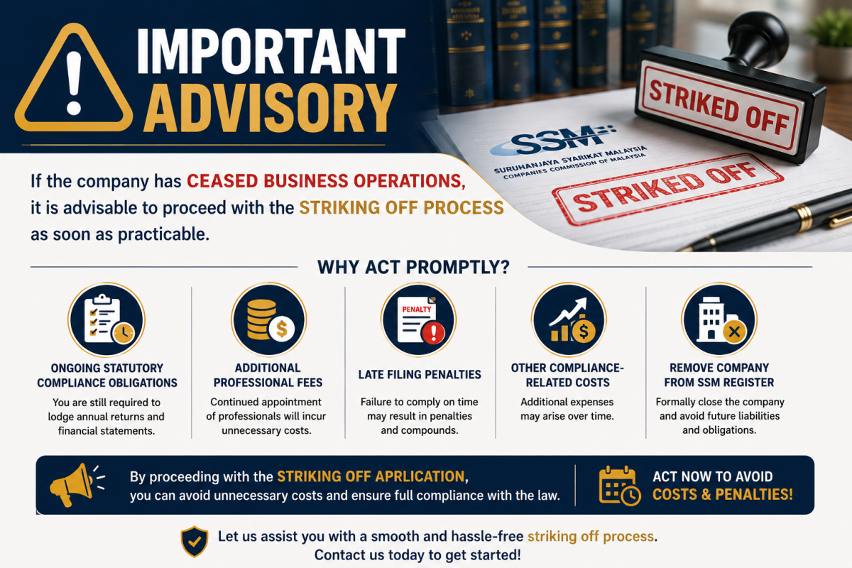 If your company is no longer active in operation, we strongly recommend that you proceed with the striking off process at the earliest opportunity. 若贵公司已停止营业或不再进行任何业务活动，我们强烈建议贵公司尽早办理公�