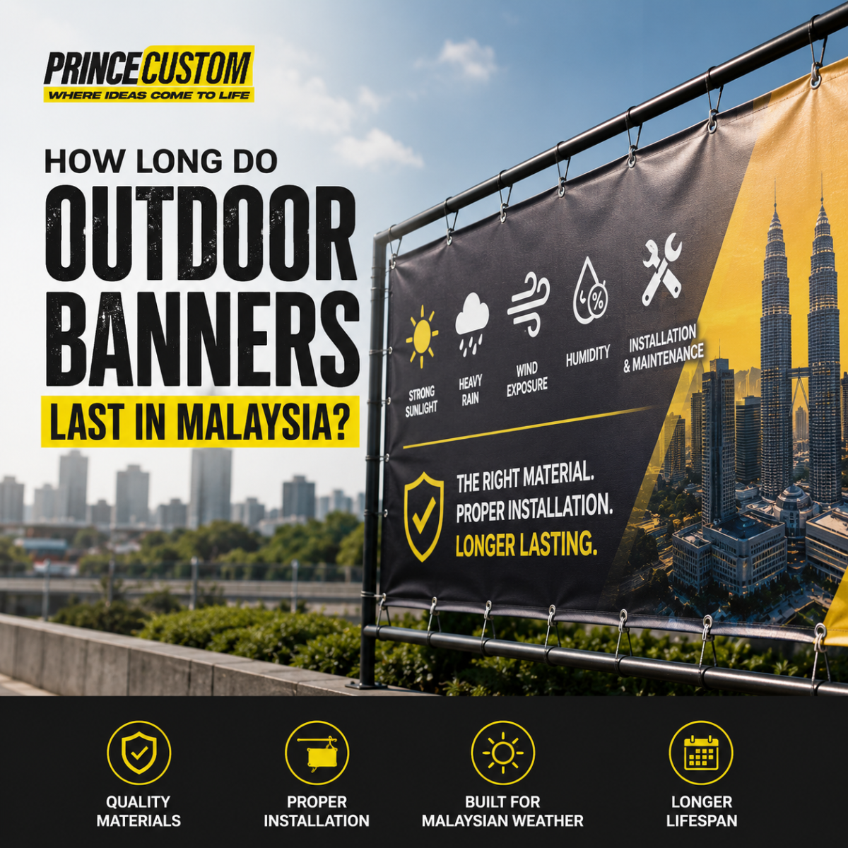 How Long Do Outdoor Banners Last in Malaysia?