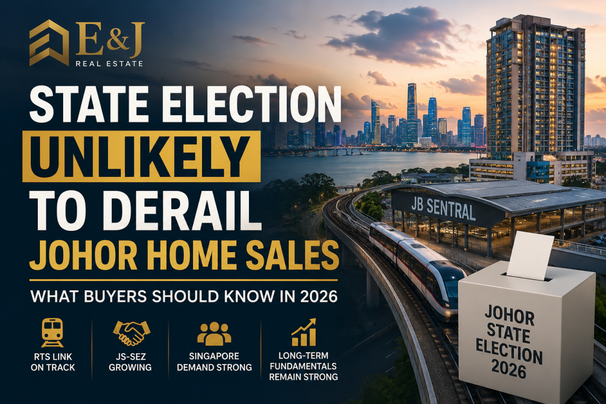 State Election Unlikely To Derail Johor Home Sales: Should Buyers Wait Or Buy Now? (2026 Guide)