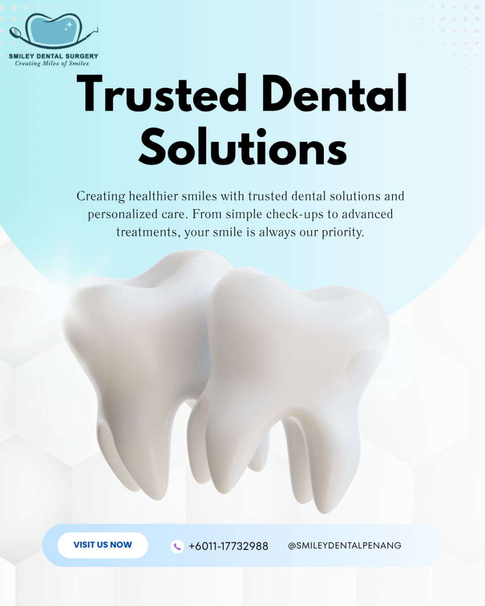 Trusted Dental Solutions In Simpang Ampat, Penang