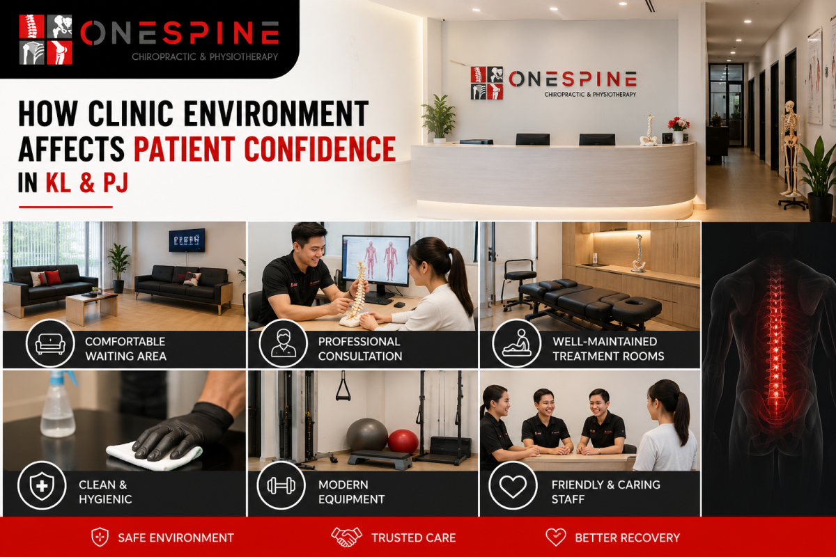 How Clinic Environment Affects Patient Confidence in KL & PJ