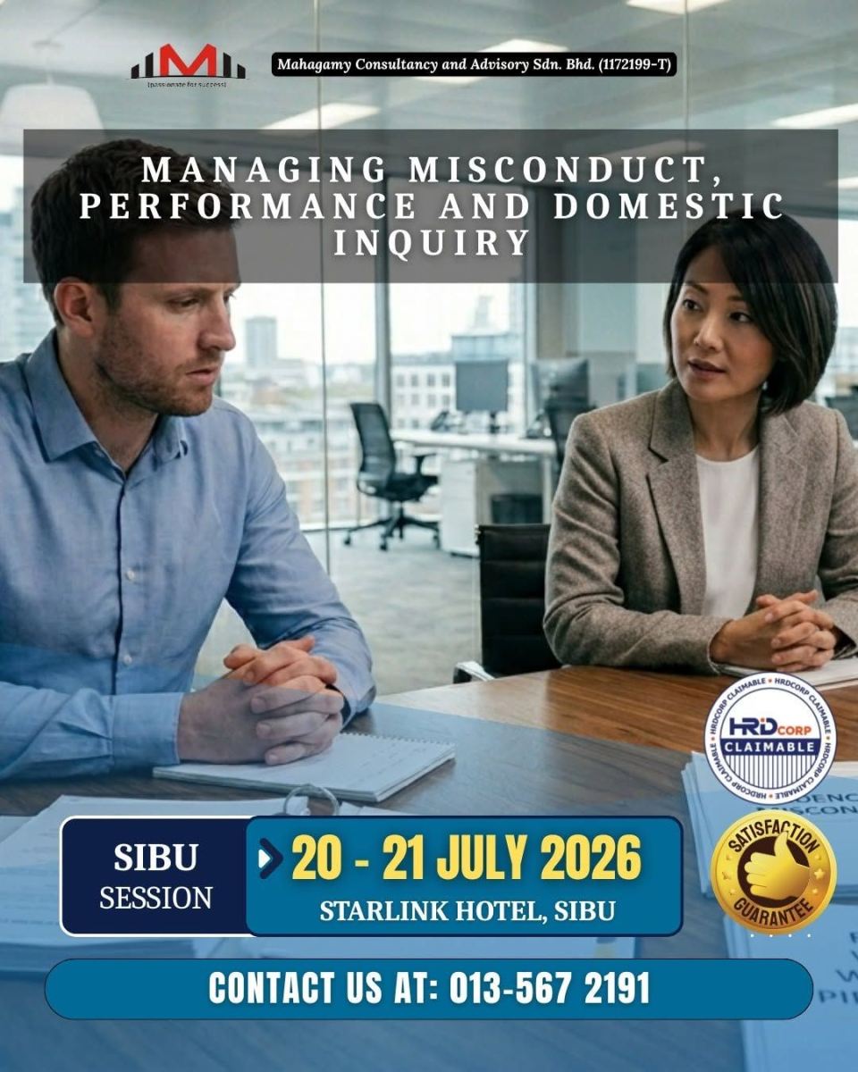 Sibu: Managing Misconduct, Poor Performance and Domestic Inquiry