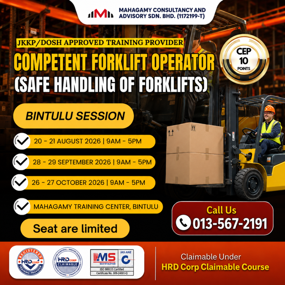 Competent Forklift Operator (Safe Handling Of Forklift) 20-21 August 2026, 28-29 September 2026 & 26-27 October 2026, CEP 10 Point, Bintulu