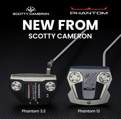 NEW FROM SCOTTY CAMERON THE PHANTOM 3.2 AND PHANTOM 12 IN SEVERAL LENGTHS AND SEVERAL SPECIFICATIOIN FROM RH TO LH!