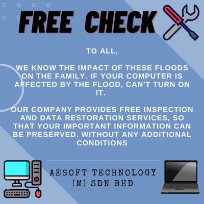 Free Diagnose Service in Selangor & Kuala Lumpur For Helping Who's device affected by flooding