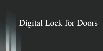 Digital locks for doors