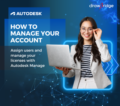 How to manage your users and license in Autodesk Manage