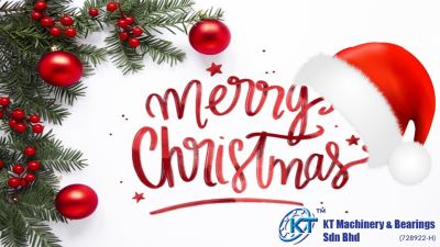 Merry Christmas and Happy Holiday from KT Machinery & Bearings Sdn Bhd