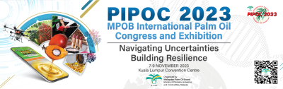 2023 November, 7-9: PIPOC 2023 MPOB International Palm Oil Congress and Exhibition