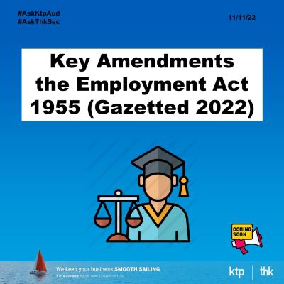 Key Amendments to the Employment Act 1955 (wef 1/1/2023)