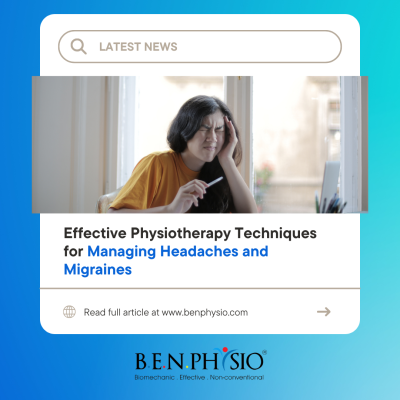 Effective Physiotherapy Techniques for Managing Headaches and Migraines