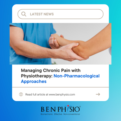 Get Treated Chronic Pain with Physiotherapy: Non-Pharmacological Approaches