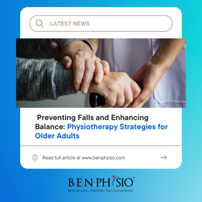  Preventing Falls and Enhancing Balance: Physiotherapy Strategies for Older Adults