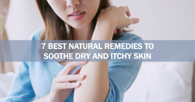 7 Best Natural Remedies to Soothe Dry and Itchy Skin