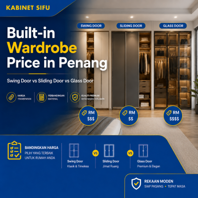 Built-in Wardrobe Price in Penang: Swing Door vs Sliding Door vs Glass Door