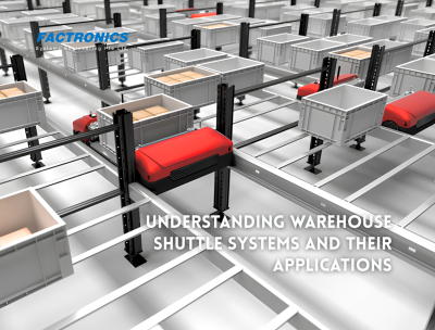 Understanding Warehouse Shuttle Systems & Their Applications