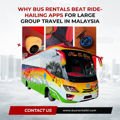 Why Bus Rentals Beat Ride-Hailing Apps for Large Group Travel in Malaysia (2026 Guide)