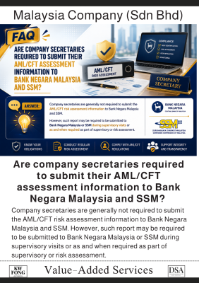 Are company secretaries required to submit their AML/CFT assessment information to Bank Negara Malaysia and SSM? 公司秘书是否需要向马来西亚国家银行（Bank Negara Malaysia）及马来西亚公司委员会（SSM）提交 AML/CFT 风险评�