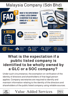 What is the expectation if a public listed company is identified to be wholly owned by a GLC or a SOC company?  如果客户是一家由政府关联公司（GLC）或财政部机构公司（SOC）全资拥有的上市公司，公司秘书应如何处理�